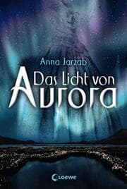 Cover von Das Licht von Aurora (Band 1)