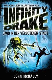 Cover von Infinity Drake (Band 2) - Jagd in der verbotenen Stadt