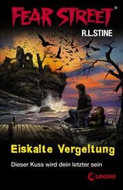 Cover von Fear Street 24 - Eiskalte Vergeltung