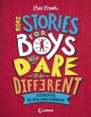 Cover von More Stories for Boys Who Dare to be Different - Geschichten, die dein Leben verändern