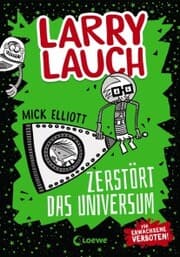 Cover von Larry Lauch zerstört das Universum (Band 2)