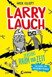Cover von Larry Lauch zerstört Raum und Zeit
