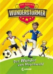 Cover von Der Wunderstürmer (Band 6) - Das Wunder von Hegenwald
