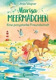 Cover von Marisa Meermädchen (Band 3) - Eine ponystarke Freundschaft