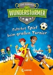 Cover von Der Wunderstürmer (Band 7) - Falsches Spiel beim großen Turnier