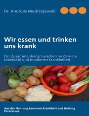 Cover von Wir essen und trinken uns krank