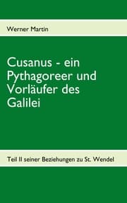 Cover von Cusanus - ein Pythagoreer und Vorläufer des Galilei