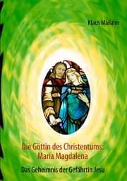 Cover von Die Göttin des Christentums: Maria Magdalena