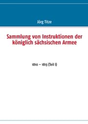 Cover von Sammlung von Instruktionen der königlich sächsischen Armee