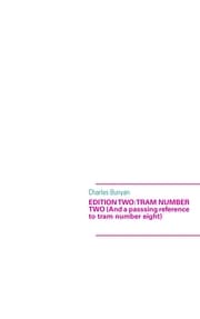 Cover von Edition two: Tram number two (And a passsing reference to tram number eight)