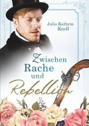 Cover von Zwischen Rache und Rebellion