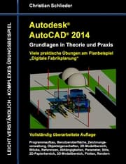 Cover von Autodesk AutoCAD 2014 - Grundlagen in Theorie und Praxis