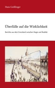 Cover von Überfälle auf die Wirklichkeit