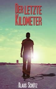 Cover von Der letzte Kilometer