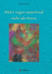 Cover von Bilder sagen manchmal mehr als Worte