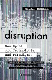Cover von disruption - Das Spiel mit Technologien und Paradigmen