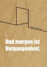 Cover von Und morgen ist Vergangenheit.