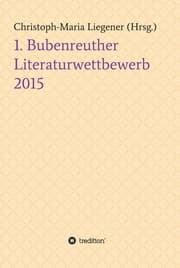 Cover von 1. Bubenreuther Literaturwettbewerb 2015