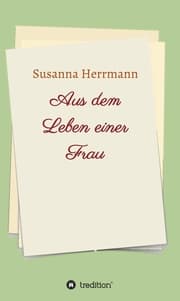 Cover von Aus dem Leben einer Frau