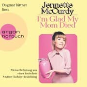 Cover von I'm Glad My Mom Died