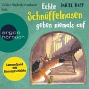 Cover von Echte Schnüffelnasen geben niemals auf