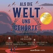 Cover von Als die Welt uns gehörte
