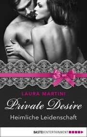 Cover von Private Desire - Heimliche Leidenschaft