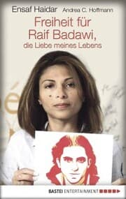 Cover von Freiheit für Raif Badawi, die Liebe meines Lebens