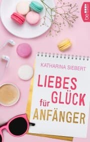 Cover von Liebesglück für Anfänger