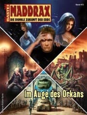 Cover von Maddrax 472