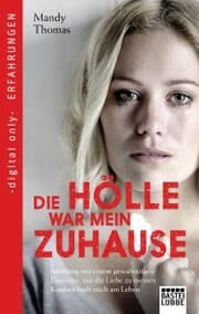 Cover von Die Hölle war mein Zuhause