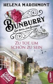 Cover von Bunburry - Zu tot, um schön zu sein