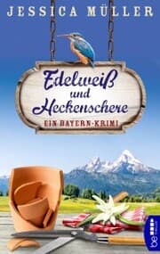 Cover von Edelweiß und Heckenschere