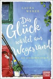 Cover von Das Glück wartet am Wegesrand