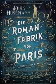 Cover von Die Romanfabrik von Paris