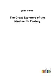 Cover von The Great Explorers of the Nineteenth Century