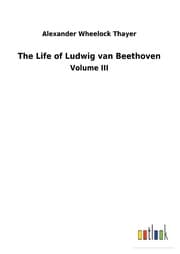Cover von The Life of Ludwig van Beethoven
