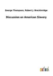 Cover von Discussion on American Slavery