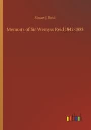 Cover von Memoirs of Sir Wemyss Reid 1842-1885