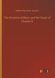 Cover von The Duchess of Berry and the Court of Charles X