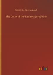 Cover von The Court of the Empress Josephine