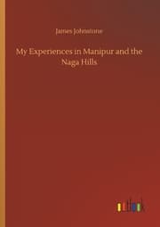 Cover von My Experiences in Manipur and the Naga Hills