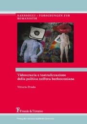 Cover von Videocrazia e teatralizzazione della politica nell'era berlusconiana