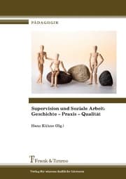 Cover von Supervision und Soziale Arbeit: Geschichte - Praxis - Qualität