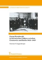 Cover von Georg Drozdowski in literarischen Feldern zwischen Czernowitz und Berlin (1920-1945)