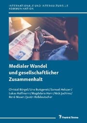 Cover von Medialer Wandel und gesellschaftlicher Zusammenhalt
