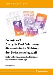 Cover von Celaniana 2: Die Lyrik Paul Celans und die rumänische Dichtung der Zwischenkriegszeit