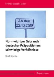 Cover von Normwidriger Gebrauch deutscher Präpositionen: schwierige Verhältnisse