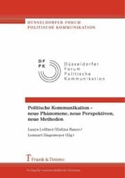 Cover von Politische Kommunikation - neue Phänomene, neue Perspektiven, neue Methoden