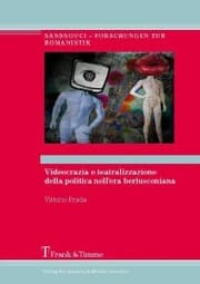 Cover von Videocrazia e teatralizzazione della politica nell'era berlusconiana